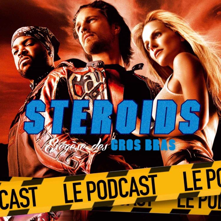 cover art for STEROIDS - LE PODCAST : TORQUE, LA ROUTE S'ENFLAMME