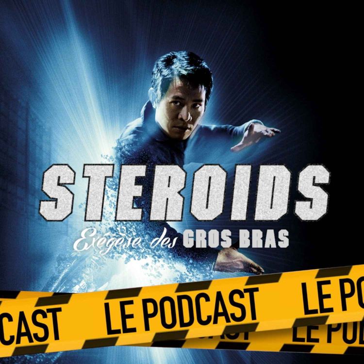 cover art for STEROIDS - LE PODCAST : THE ONE