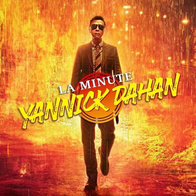 cover art for LA MINUTE YANNICK DAHAN : RAGING FIRE