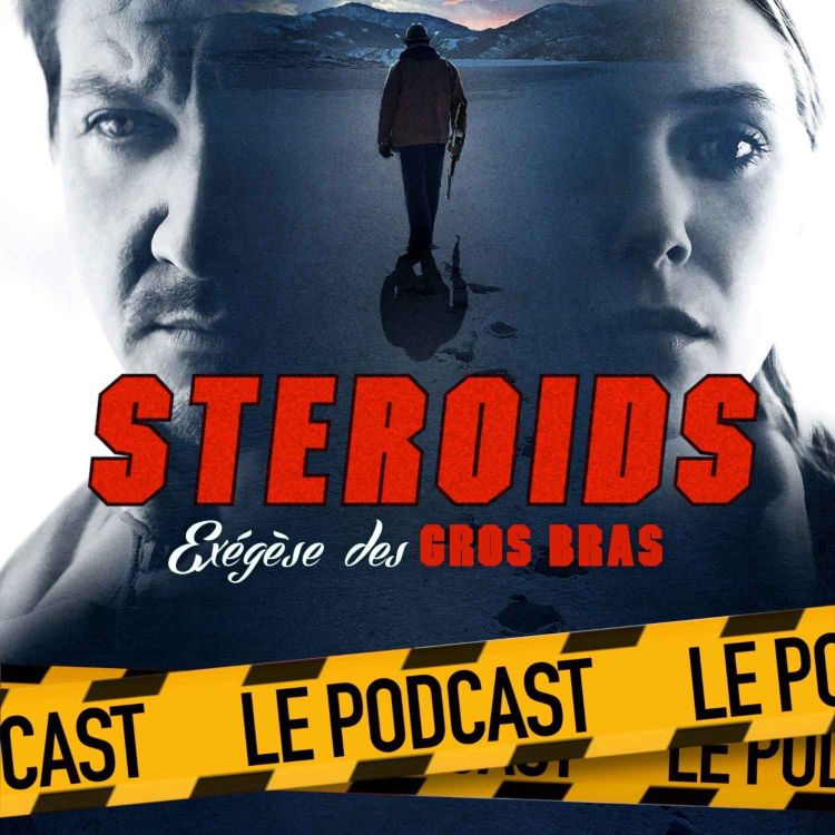 cover art for STEROIDS - LE PODCAST : WIND RIVER