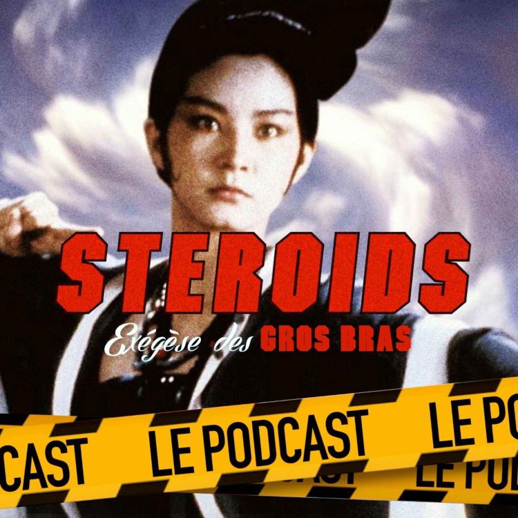 cover art for STEROIDS - LE PODCAST : ZU, LES GUERRIERS DE LA MONTAGNE MAGIQUE