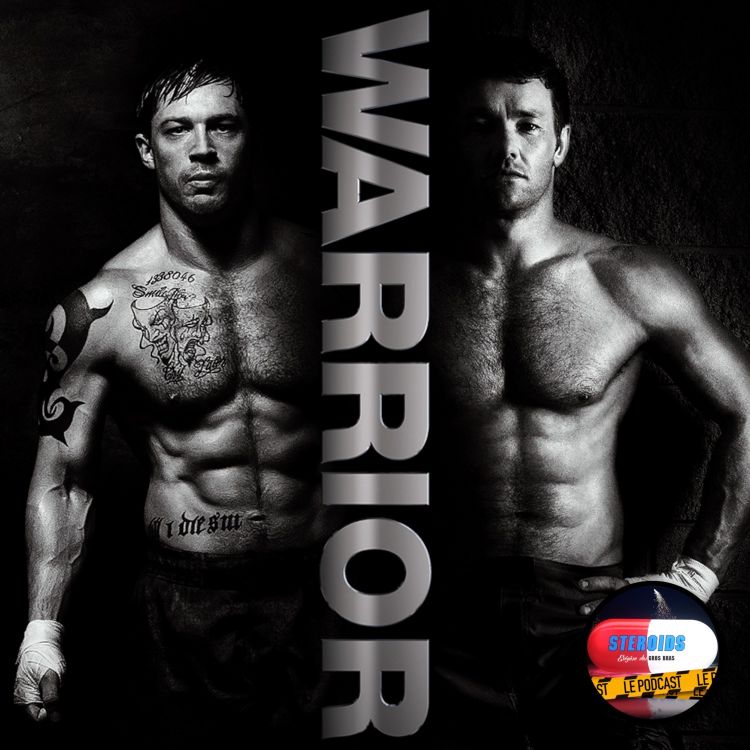 cover art for STEROIDS - LE PODCAST : WARRIOR