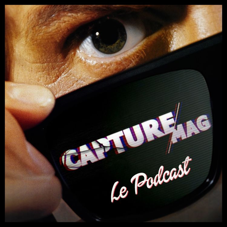 cover art for CAPTURE MAG – LE PODCAST : ÉPISODE 12 - LE STUDIO PIXAR ET TSUI HARK