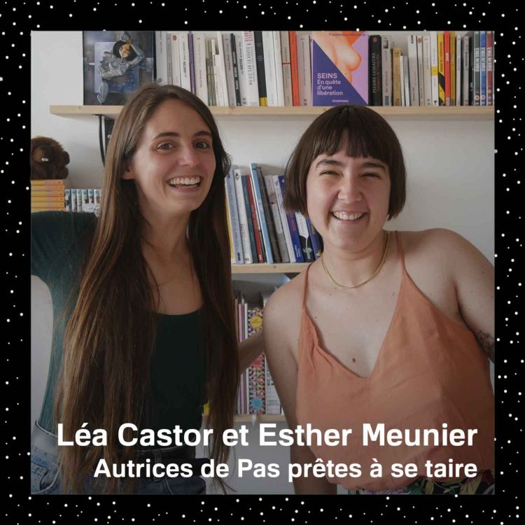 cover art for Pas prêtes à se taire : paroles politiques et inspirantes, par Léa Castor et Esther Meunier