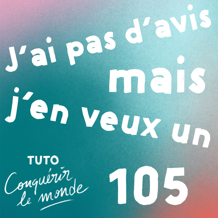 cover art for De Charlie en Mila — J'ai pas d'avis mais j'en veux un 105