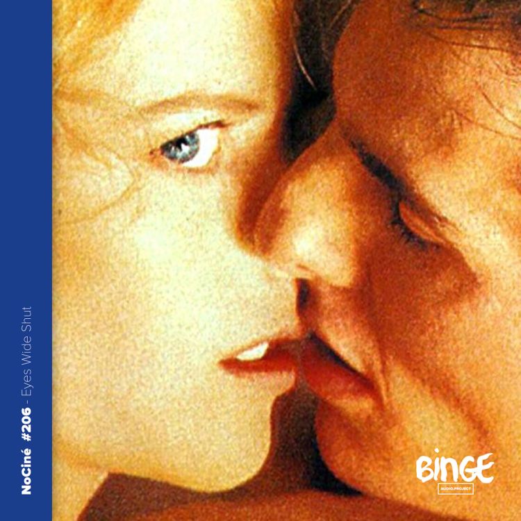 Eyes Wide Shut L Odyssee De L Enigme Nocine Podcast Avec Acast