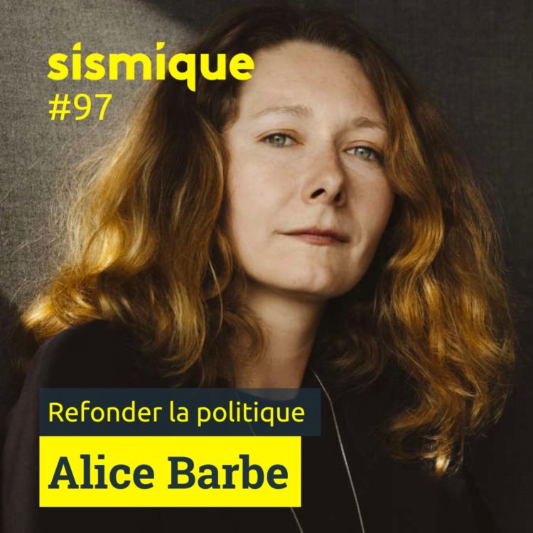 cover art for 97. Refonder la politique - ALICE BARBE