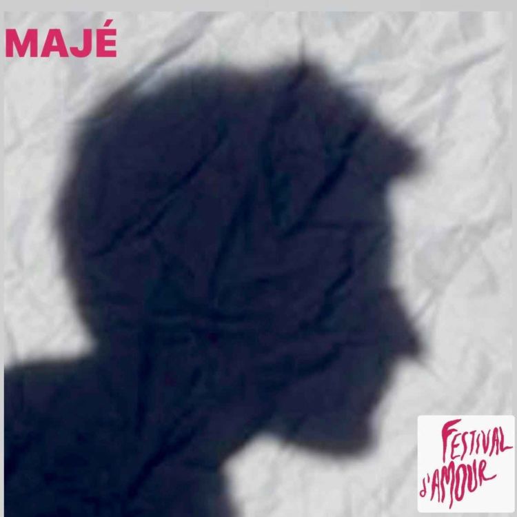 cover art for Ne plus tomber (en amour), le Festival d'amour avec Majé