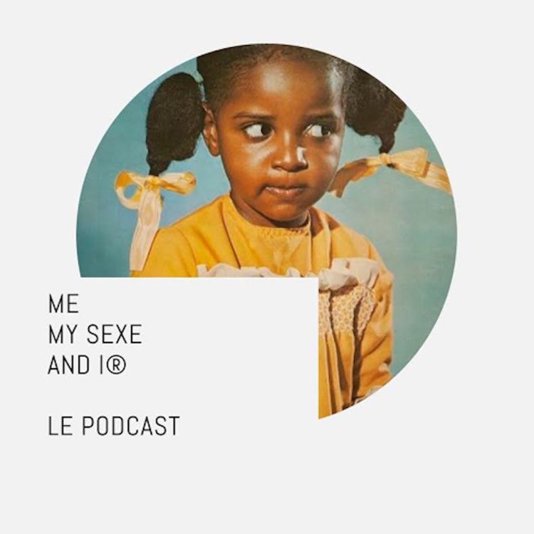 cover art for ME MY SEXE AND I® - Épisode 5- Paoline