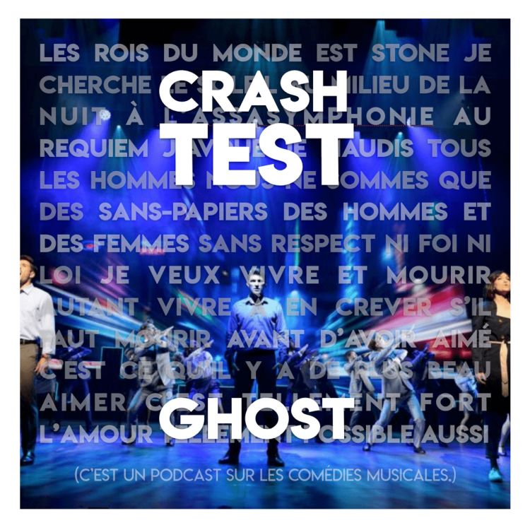 cover art for [Crash-test n°1] On a vu "Ghost" à Mogador : un spectacle plein d'esprits ?