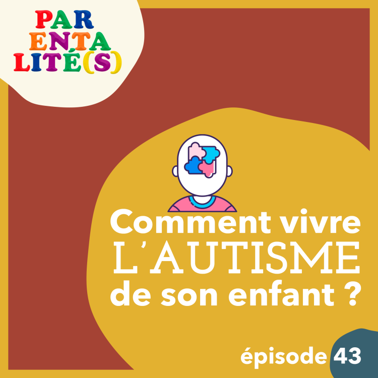 cover art for Comment vivre l'autisme de son enfant ?