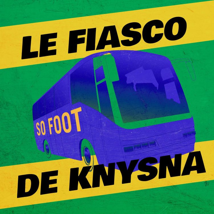 cover art for Le Fiasco de Knysna - Episode 4 : Caïds immatures et gamins apeurés…