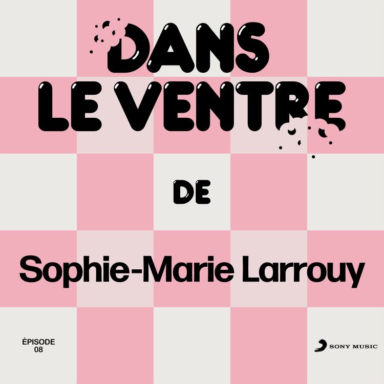 cover art for Episode 8 - Sophie-Marie Larrouy