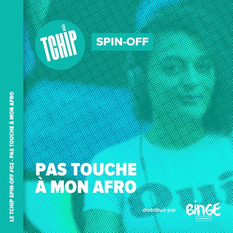 cover art for Spin-Off #02 - Pas touche à mon afro