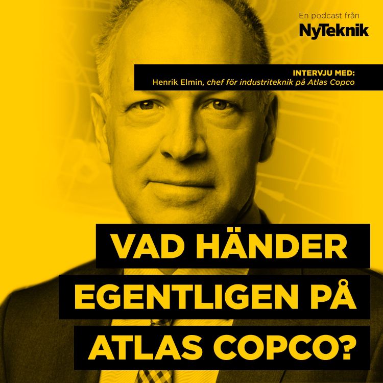 cover art for #30 - Vad händer innanför dörrarna på Sveriges största börsbolag? Atlas Copcos affärsområdeschef Henrik Elmin ger oss svaren.