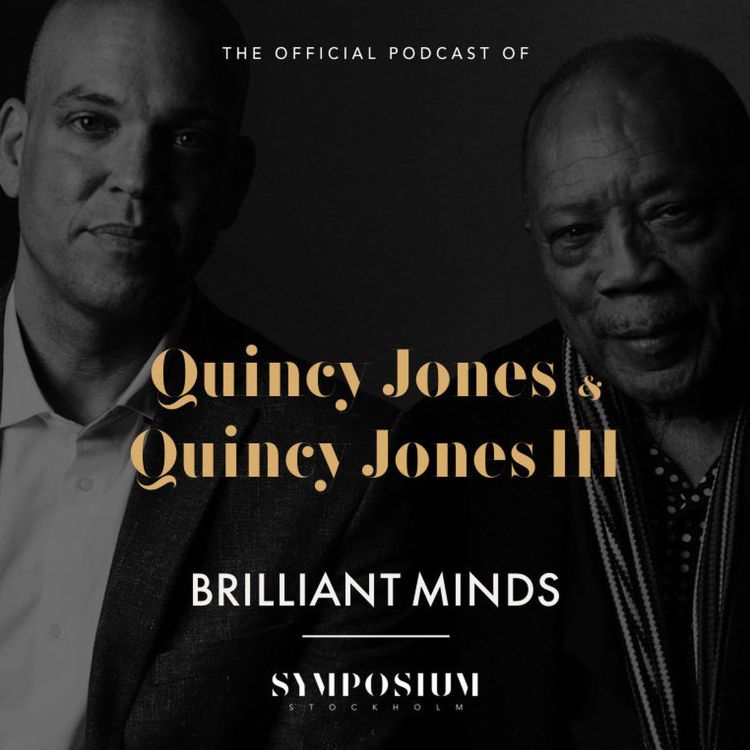 cover art for An Artist’s Saga - Quincy Jones and Quincy Jones III Live from Stage Brilliant Minds 2016