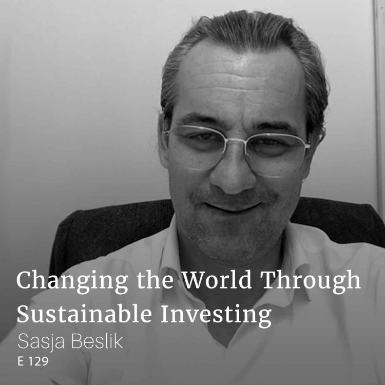 cover art for Changing the World Through Sustainable Investing