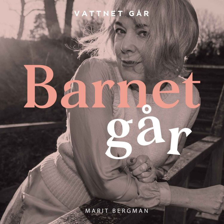 cover art for 593. Barnet Går - Marit Bergman, "Pannkakstricket är bra att kunna!"