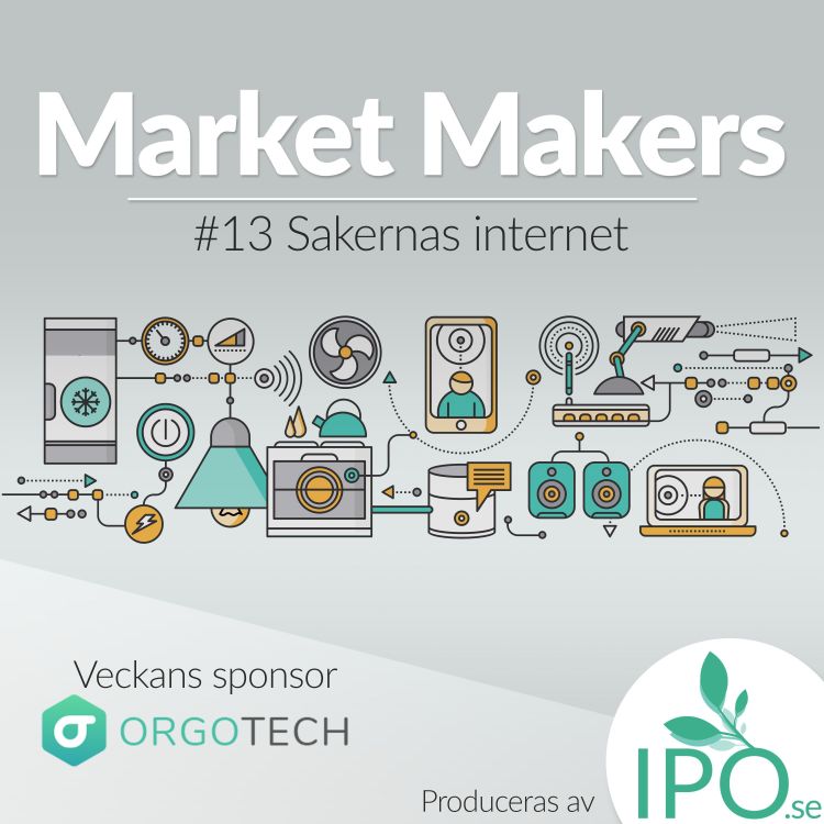 cover art for Market Makers - #13 Sakernas Internet