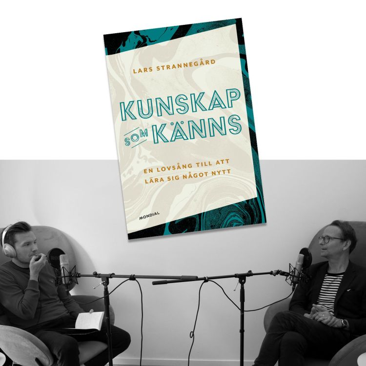 cover art for #225 Saknas det bildningsideal på våra Universitet? med Lars Strannegård