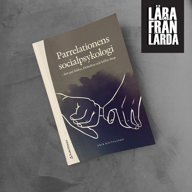 cover art for #204 Parrelationens socialpsykologi med Erik Rautalinko