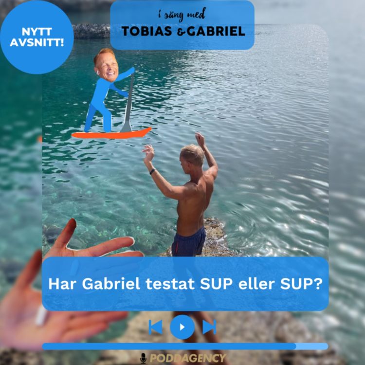 cover art for 278. Har Gabriel testat SUP eller SUP?