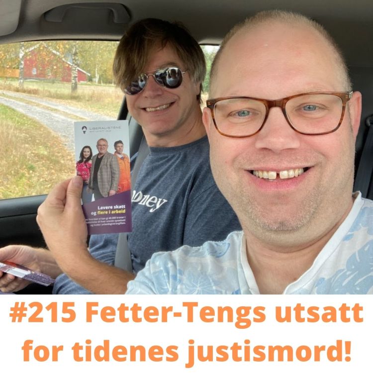 cover art for #215 Fetter-Tengs utsatt for tidenes justismord!