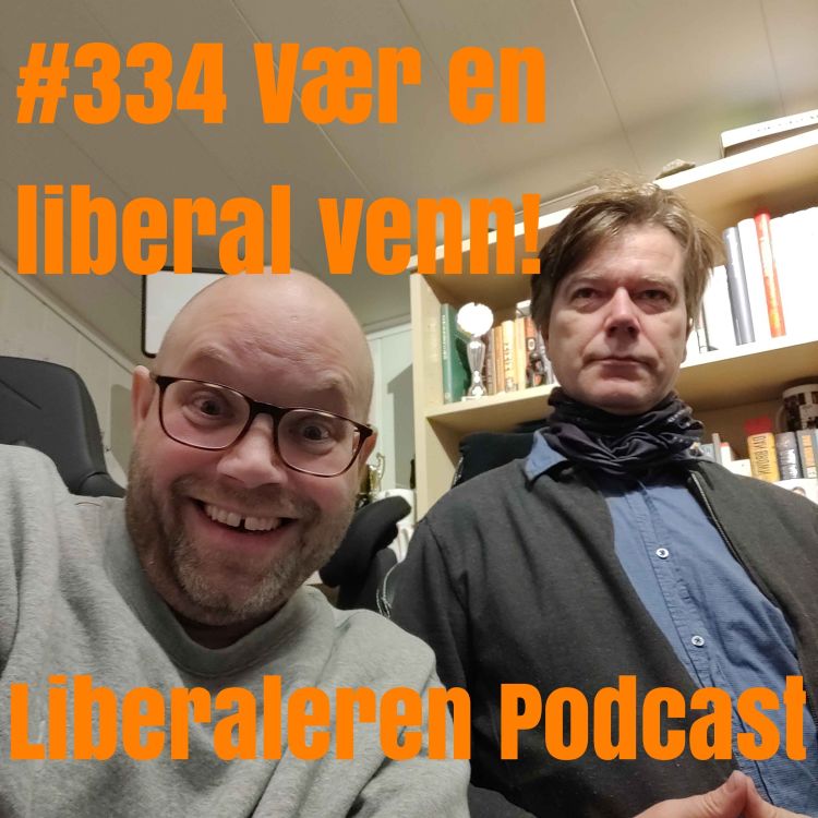 cover art for #334 Vær en liberal venn!