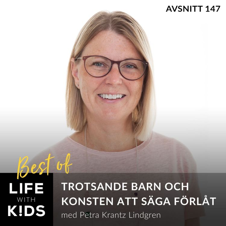 cover art for 147-Best of- Trotsande barn och konsten att säga förlåt