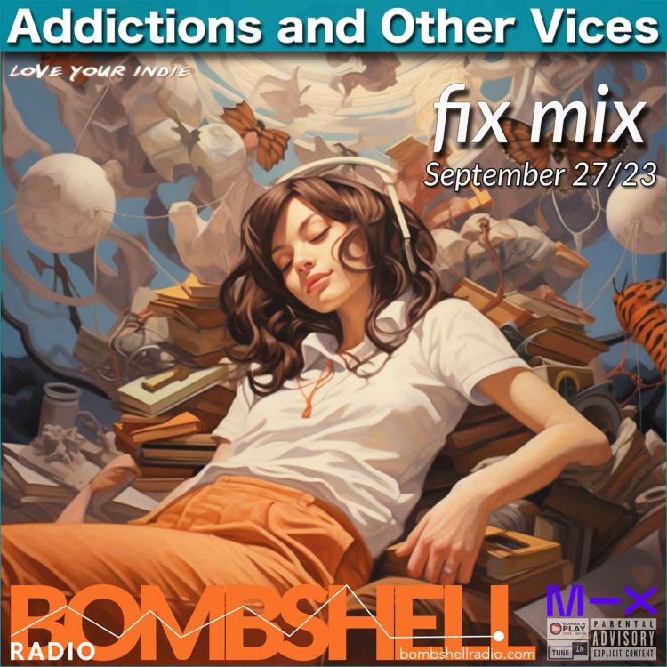 cover art for Addictions and Other Vices - Fix Mix Sept 27 2023