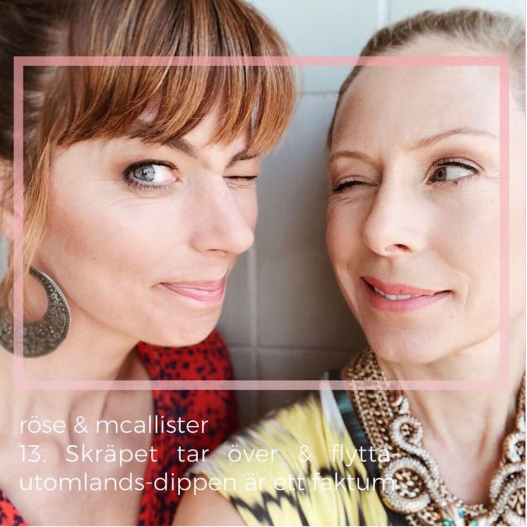 cover art for Röse & McAllister 13. Skräpet tar över och flytta-utomlands-dippen är ett faktum.