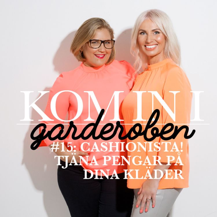 cover art for Ep. 15 – Cashionista! Tjäna pengar på dina kläder