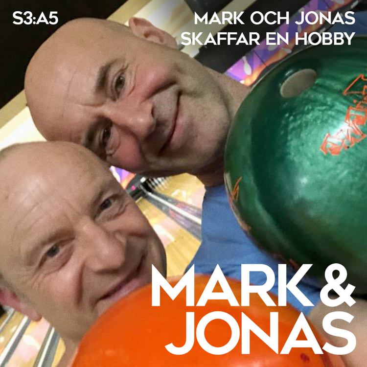 cover art for S3:A5 Mark och Jonas skaffar en hobby
