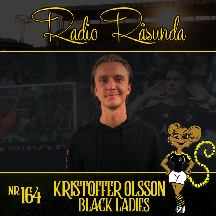 cover art for Radio Råsunda #164 - Kristoffer Olsson & Black Ladies