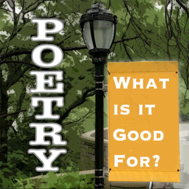 cover art for Introducing Poetry! What is it good for? Podcast