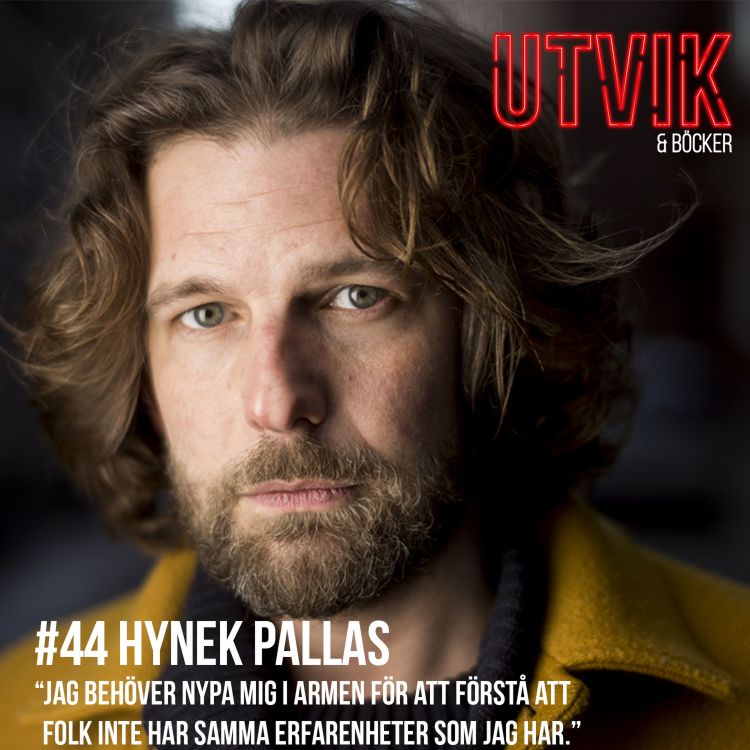 cover art for #44 Hynek Pallas - Jag behöver nypa mig i armen för att förstå att folk inte har samma erfarenheter som jag har.