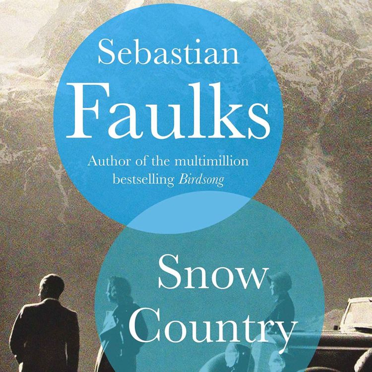 cover art for Little Atoms 719 - Sebastian Faulks' Snow Country