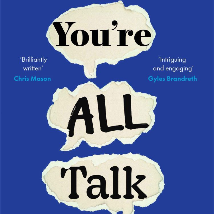 cover art for Little Atoms 873 - Rob Drummond's You're All Talk