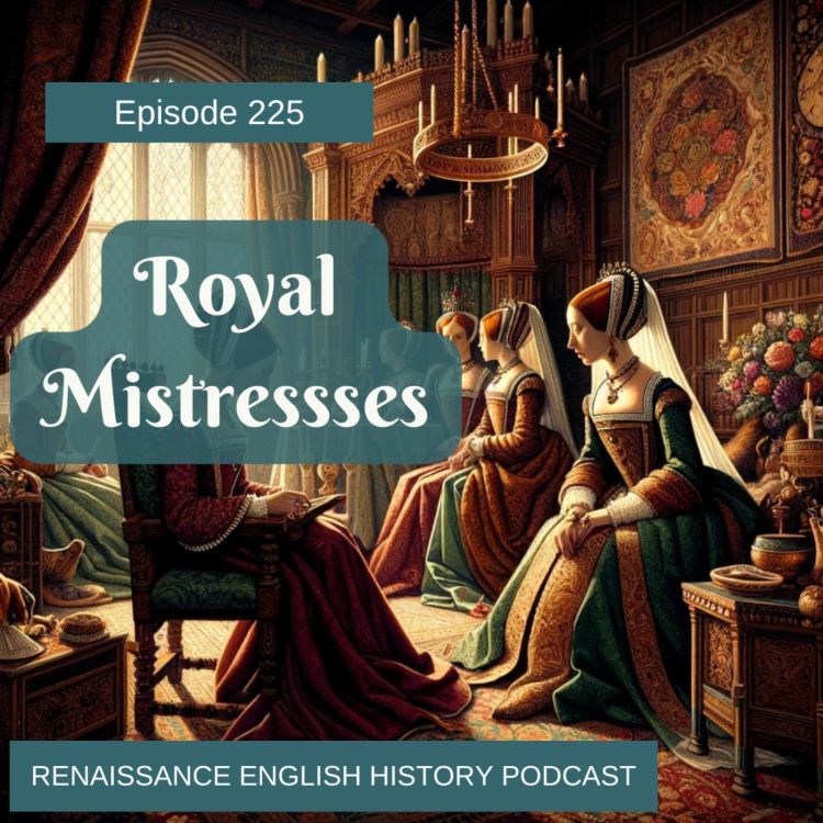 cover art for Episode 226: Royal Mistresses