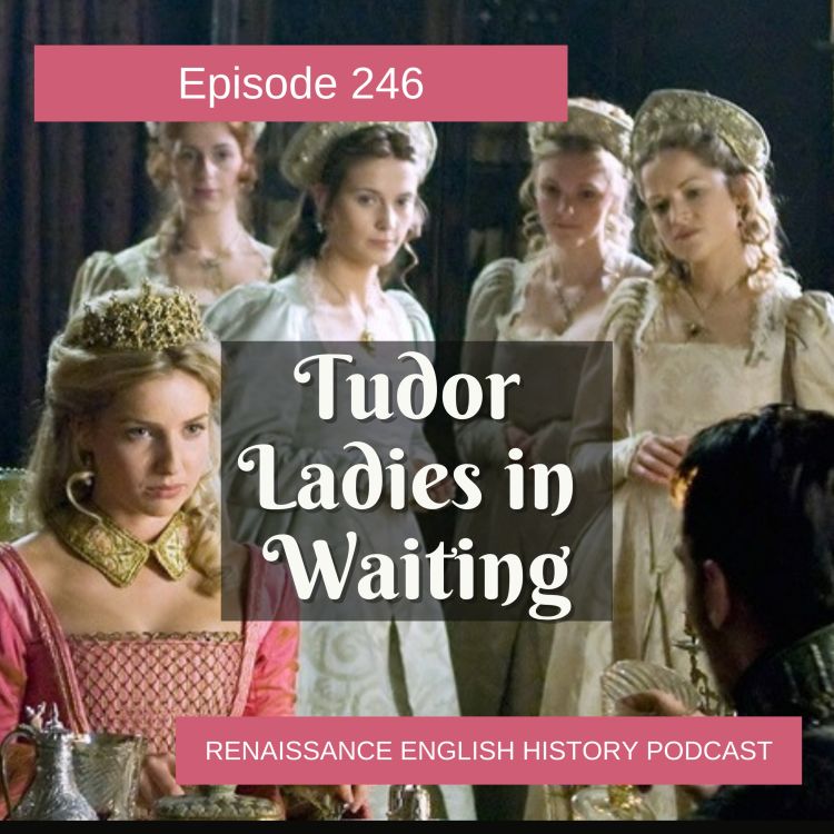 cover art for Episode 246: Ladies in Waiting