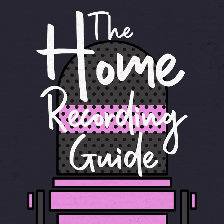 cover art for The Home Recording Guide: Episode 3