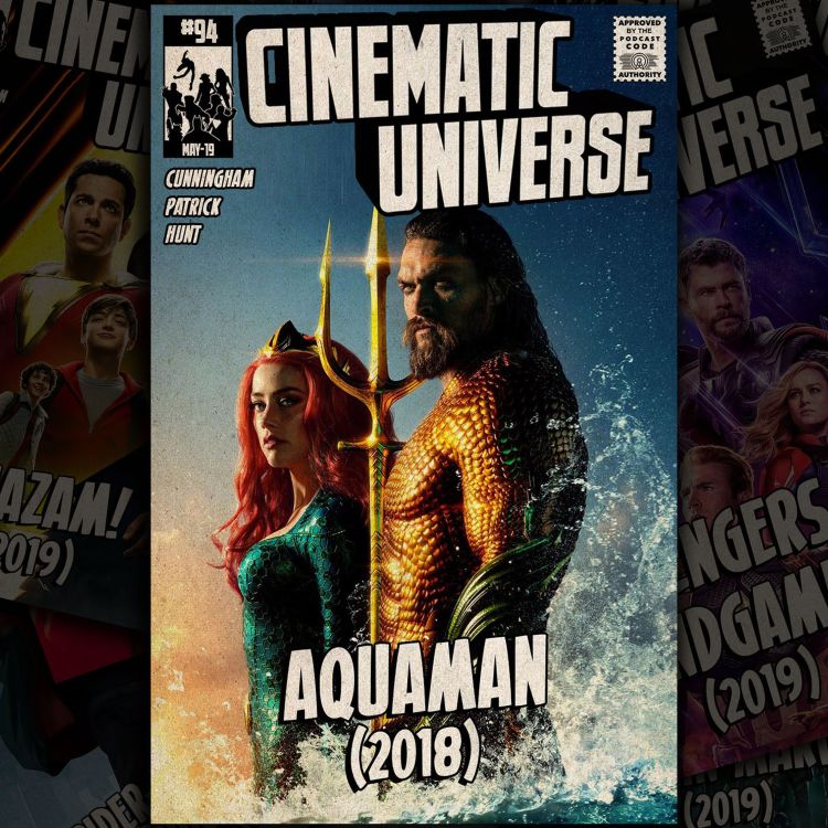 cover art for Episode 94: Aquaman (2018)