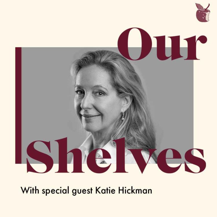 cover art for OurShelves: Voice with Katie Hickman