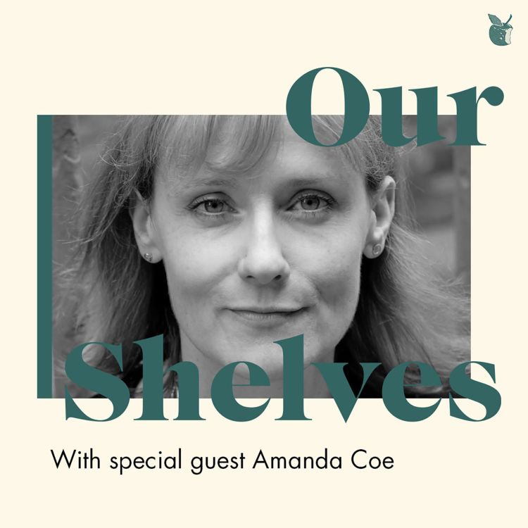 cover art for OurShelves with Amanda Coe