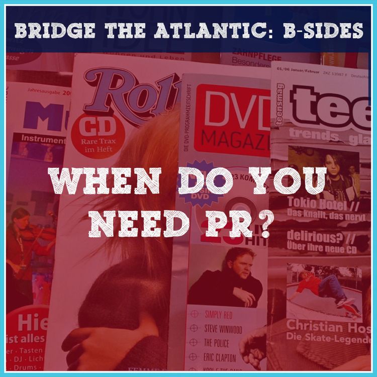 cover art for When Do Bands & Musicians Need Press? | B-Sides