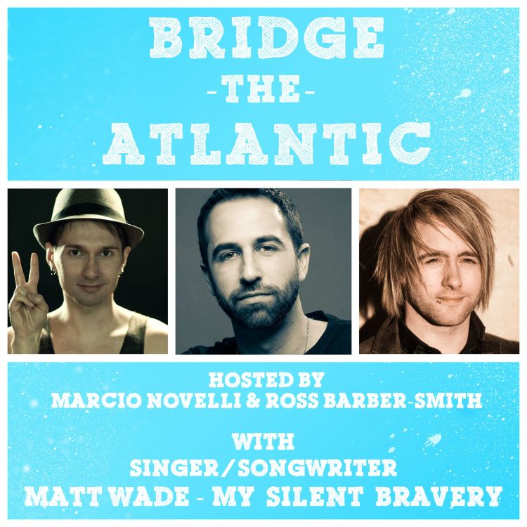 cover art for Matt Wade (My Silent Bravery): Overcoming Adversity & Paying it Forward