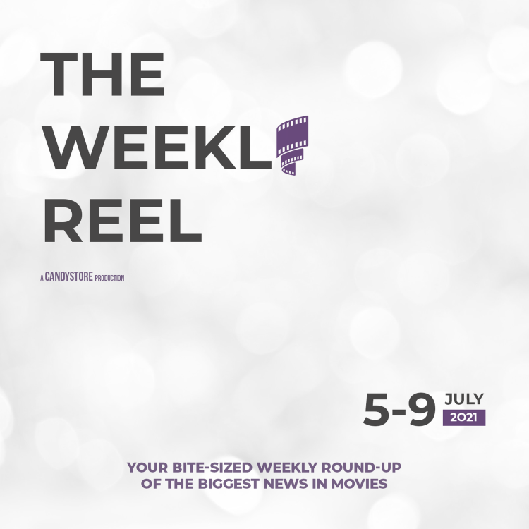 cover art for The Weekly Reel - July 5th-9th, 2021