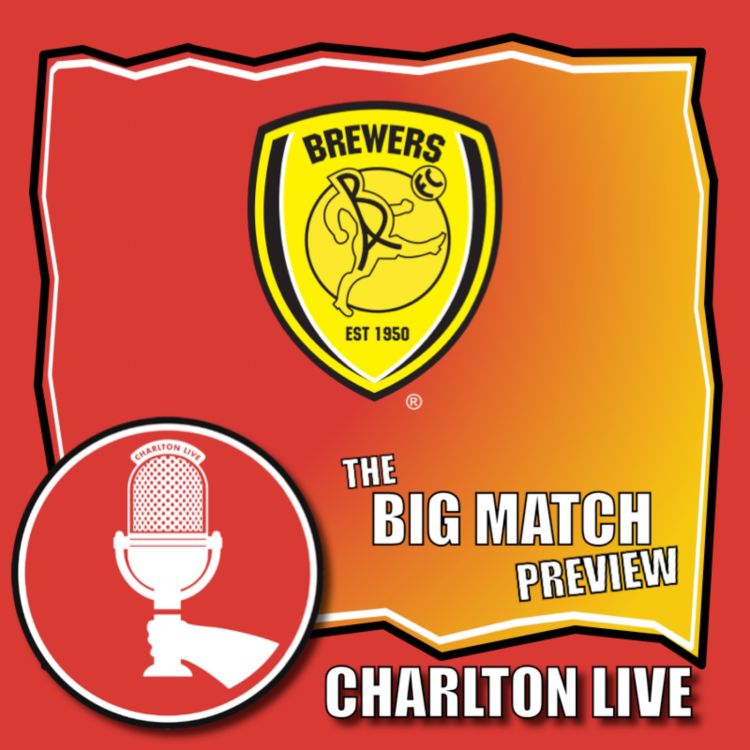 cover art for WINDOW IN FULL SWING & CAN CHARLTON ORGANISE A WIN UP AT THE BREWERS? | Big Match Preview Burton A