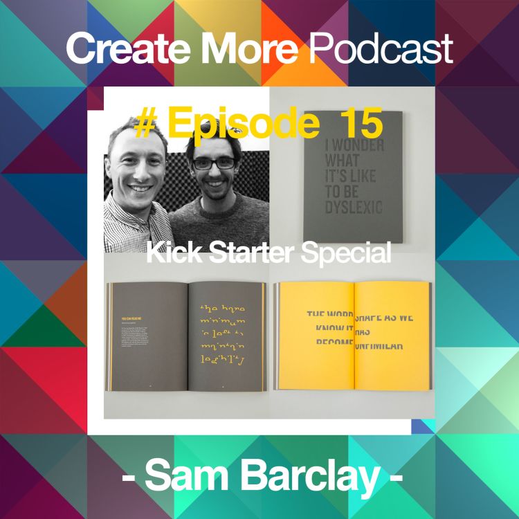 cover art for #Ep15 - Kick Starter Special - Sam Barclay