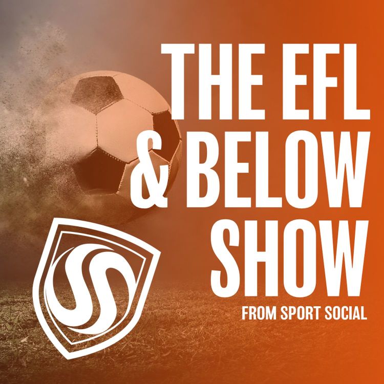 cover art for Manchester Football Social - EFL and Below Show - Bury join Bolton in being on the brink of administration, Salford back in form and Rochdale appoint Brian Barry-Murphy